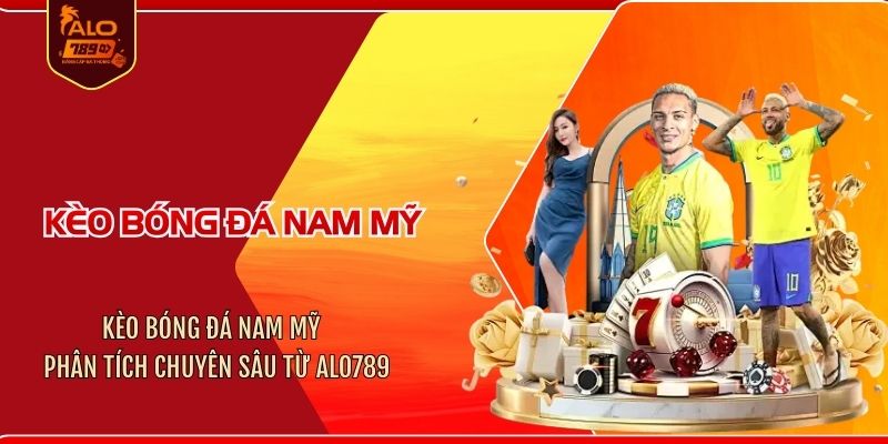 Kèo bóng đá Nam Mỹ