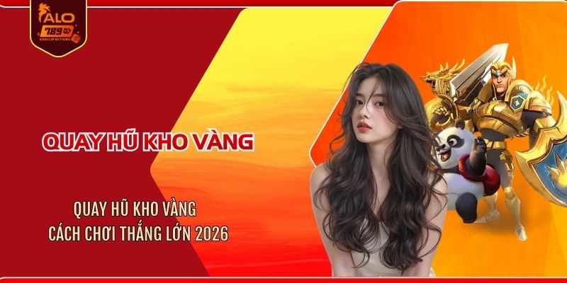 Quay hũ Kho Vàng