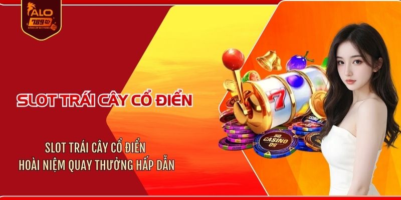 Slot trái cây cổ điển