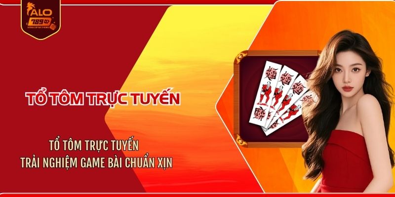 tổ tôm trực tuyến